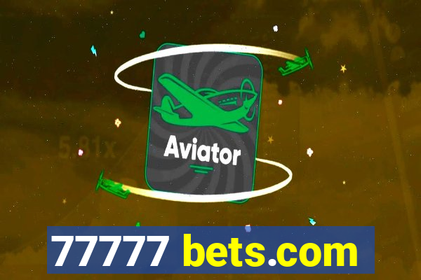 77777 bets.com