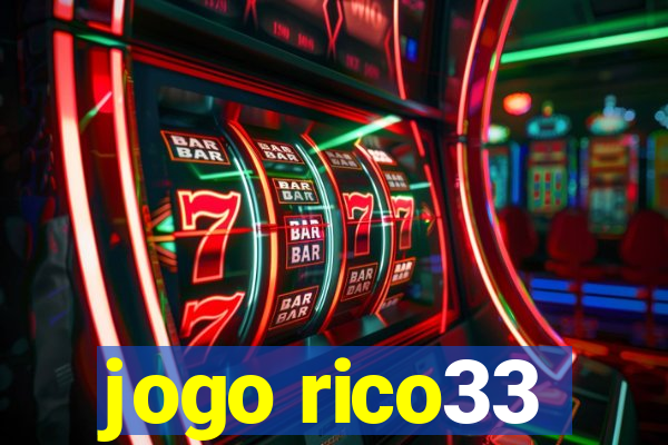 jogo rico33