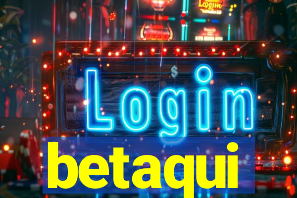 betaqui