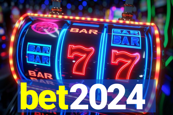 bet2024