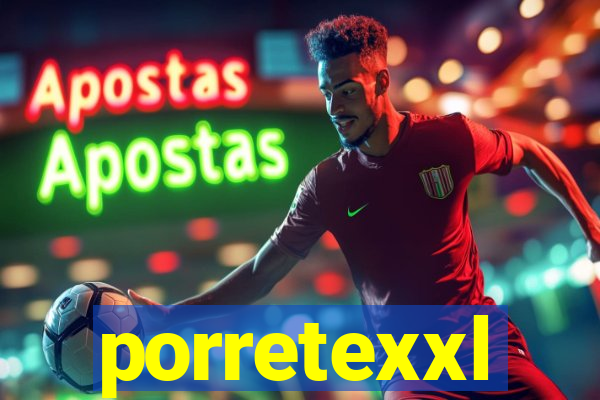 porretexxl