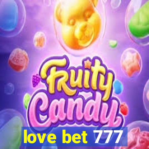 love bet 777