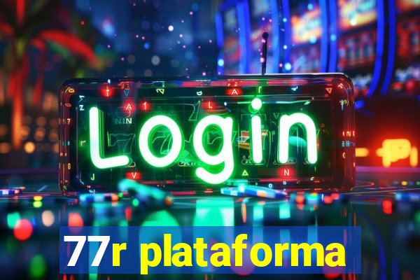 77r plataforma