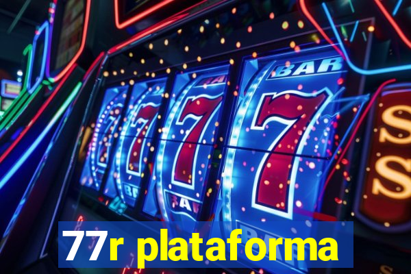 77r plataforma