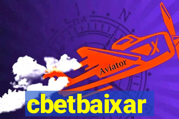 cbetbaixar