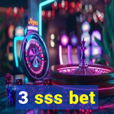 3 sss bet