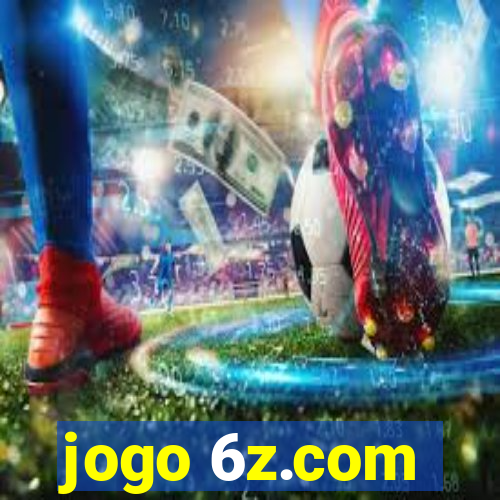 jogo 6z.com