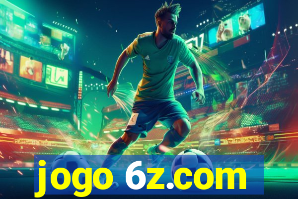 jogo 6z.com