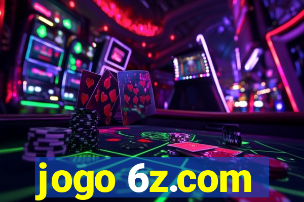 jogo 6z.com