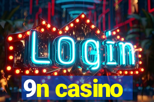 9n casino