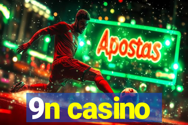 9n casino