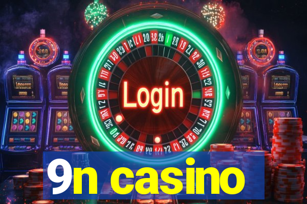 9n casino