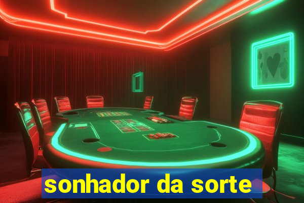 sonhador da sorte