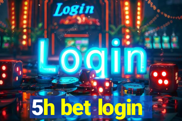 5h bet login