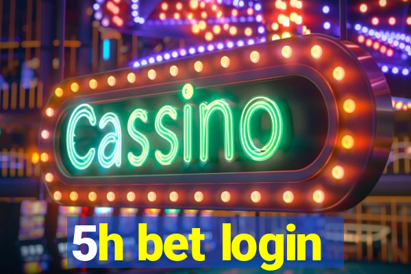 5h bet login