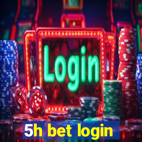 5h bet login