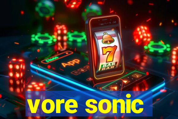 vore sonic