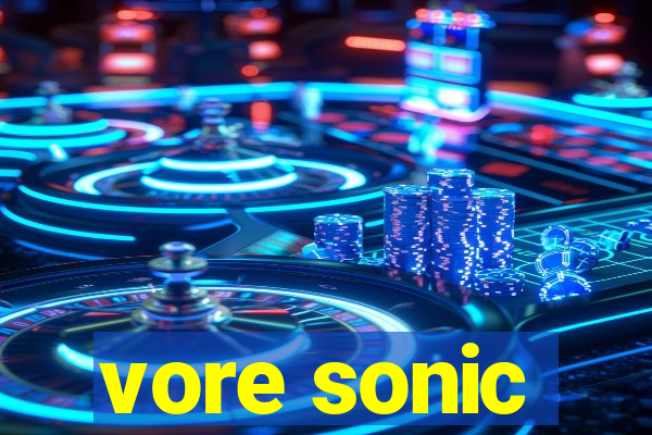 vore sonic