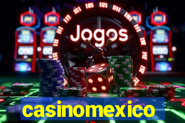 casinomexico