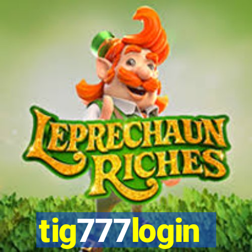 tig777login