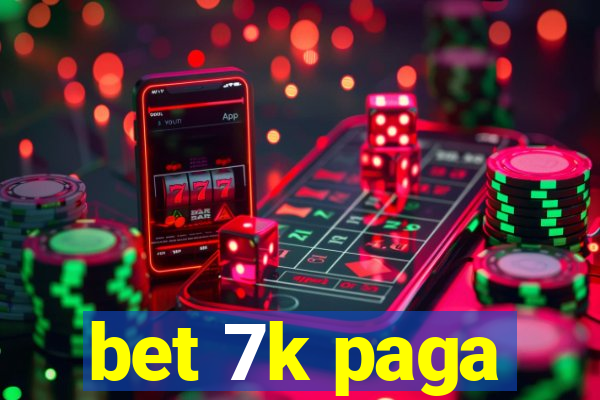 bet 7k paga