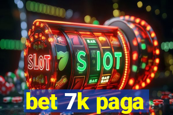 bet 7k paga