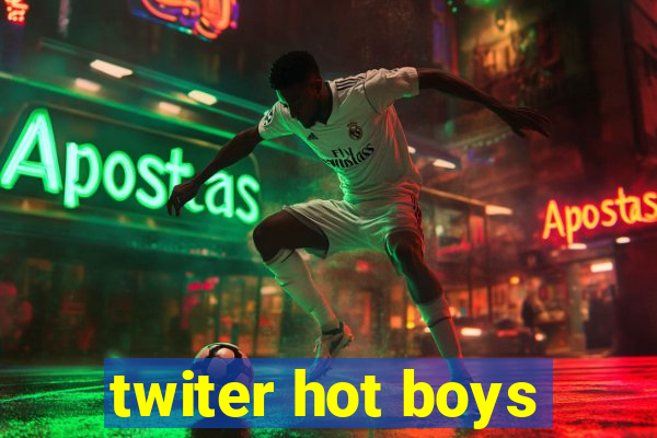 twiter hot boys