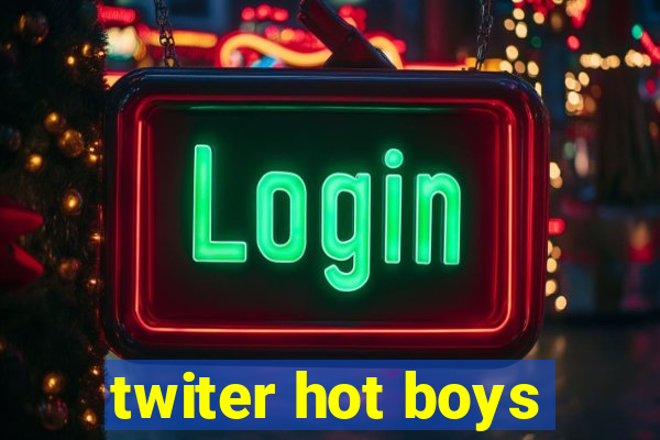 twiter hot boys