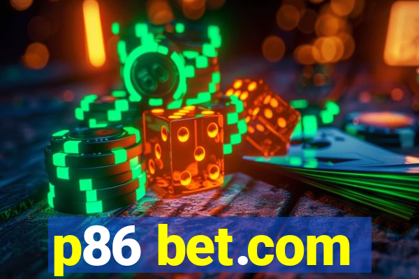 p86 bet.com