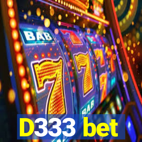 D333 bet