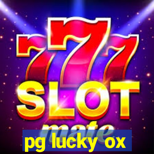 pg lucky ox