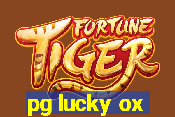 pg lucky ox