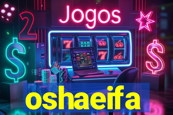 oshaeifa