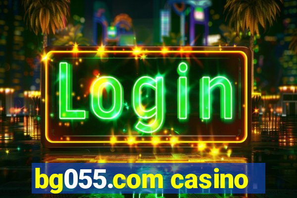 bg055.com casino