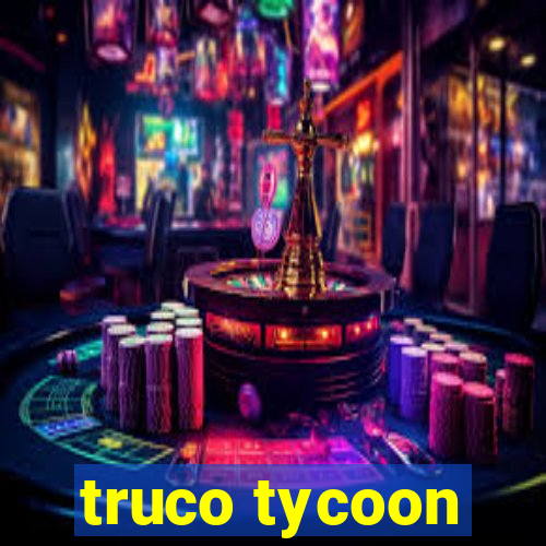 truco tycoon