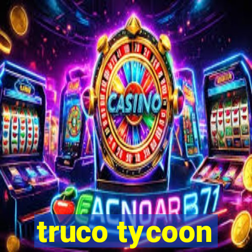 truco tycoon