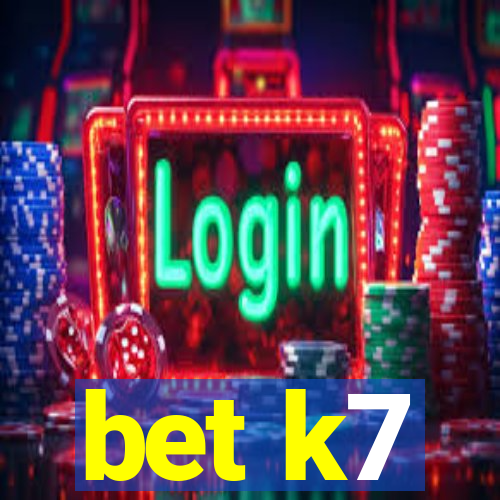 bet k7