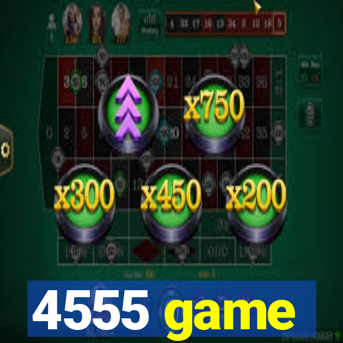 4555 game