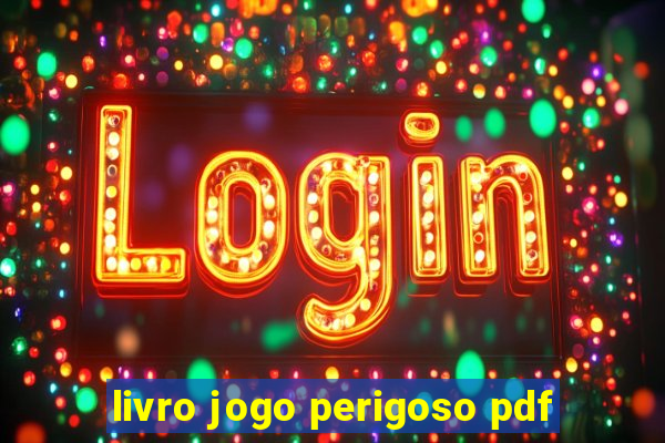 livro jogo perigoso pdf