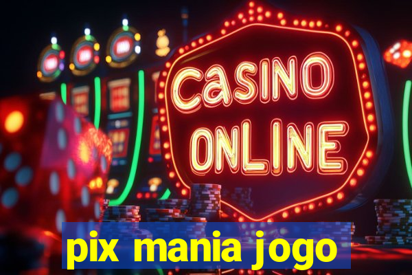 pix mania jogo