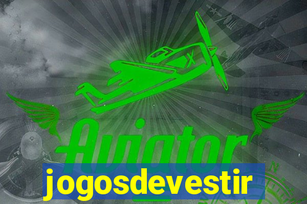 jogosdevestir