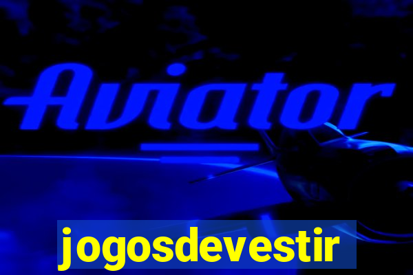 jogosdevestir