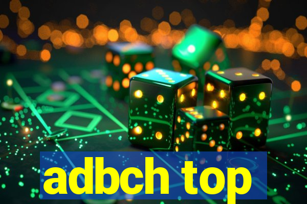 adbch top