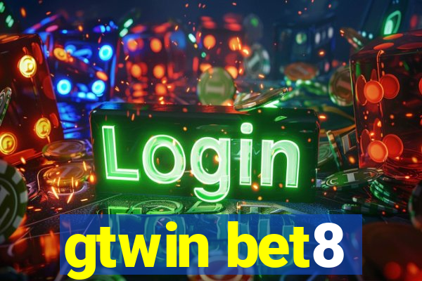 gtwin bet8