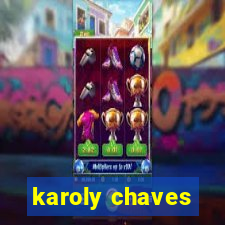 karoly chaves