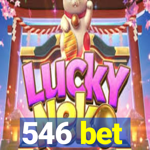 546 bet