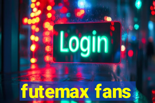 futemax fans