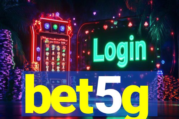 bet5g