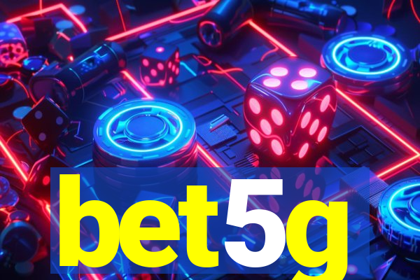 bet5g