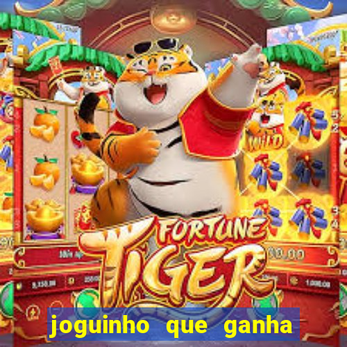 joguinho que ganha dinheiro sem depositar